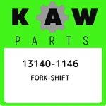 13140-1146 Kawasaki Fork-shift 131401146, New Genuine Oem Part. Fixed Price $104.56.