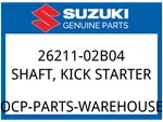 Suzuki Oem Part 26211-02B04 Shaft,kick Starter. Fixed Price $85.41.