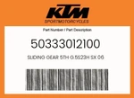 Ktm Genuine Sliding Gear 5TH G.5S23H Sx 06 - 50333012100. Fixed Price $116.68.