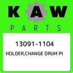 13091-1104 Kawasaki Holder,change Drum Pi 130911104, New Genuine Oem Part. Fixed Price $36.06.