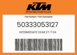 Ktm Genuine Intermediate Gear 27-T 04 50333053127. Fixed Price $77.41.