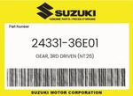 Suzuki Genuine Gear, 3RD Driven (NT:26) 24331-36E01. Fixed Price $108.40.
