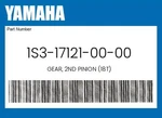 Yamaha Genuine Gear, 2ND Pinion (18T) 1S3-17121-00-00. Fixed Price $41.42.