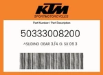 Ktm Genuine Sliding Gear 3./4. G. Sx 06 - 50333008200. Fixed Price $148.19.