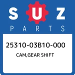 25310-03B10-000 Suzuki Cam,gear Shift 2531003B10000, New Genuine Oem Part. Fixed Price $114.90.