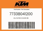 Ktm Genuine Oil Filter Cover 08 - 77338041200. Fixed Price $12.09.