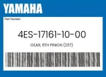 Yamaha Genuine Gear, 6TH Pinion (25T) 4ES-17161-10-00. Fixed Price $70.56.