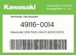 Kawasaki Genuine Valve-assy,check 49116-0014. Fixed Price $43.92.