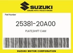 Suzuki Genuine Plate,shift Cam 25381-20A00. Fixed Price $5.91.