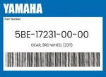 Yamaha Genuine Gear, 3RD Wheel (23T) 5BE-17231-00-00. Fixed Price $115.99.