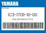 Yamaha Genuine Gear, 3RD Pinion (17T/17T) 1C3-17131-10-00. Fixed Price $115.99.