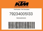 Ktm Genuine 79234005133 -. Fixed Price $86.99.