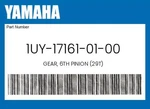 Yamaha Genuine Gear, 6TH Pinion (29T) 1UY-17161-01-00. Fixed Price $86.09.