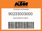 Ktm Genuine Gear 3RD/4TH Drive - 90233003000. Fixed Price $44.79.