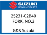 Suzuki Oem Part 25231-02B40 Fork,gear SHIFT,NO.3. Fixed Price $55.99.