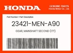 Honda Genuine Gear, Mainshaft Second (17T) 23421-MEN-A90. Fixed Price $60.53.